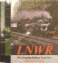 Pre-Grouping Railway Scene - Great Western, Great Northern & LNWR by NOCK, O.S. (ed.) 
